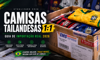 Como Importar Camisas Tailandesas 1:1 para Revenda no Brasil (2026): O Guia Real